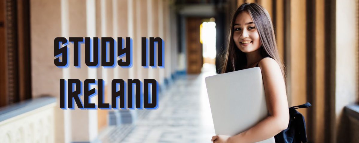 studying in Ireland, study in Ireland, Study in Ireland for Indian Students, Why study in Ireland